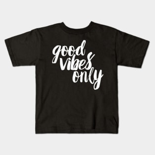 good vibes Kids T-Shirt